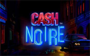 Cash Noire